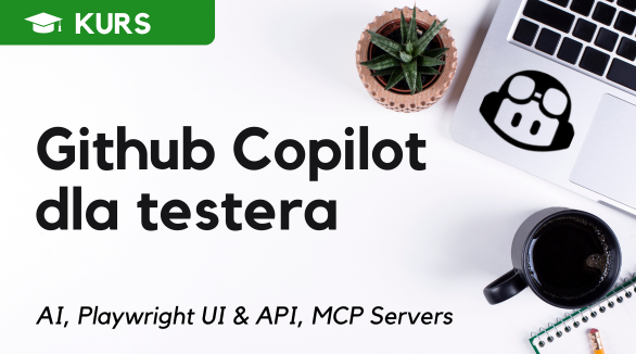Kurs - GitHub Copilot dla testera